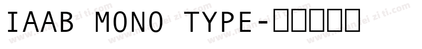 IAAB MONO TYPE字体转换